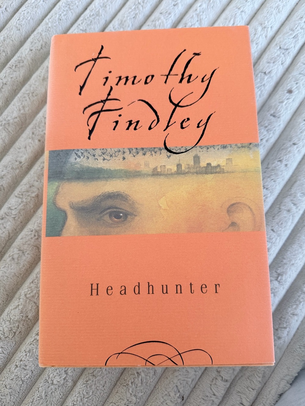 Headhunter by Timothy Findley Hardcover Literary Fiction Novel